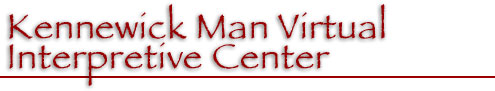 Kennewick Man Virual Interpretive Center
